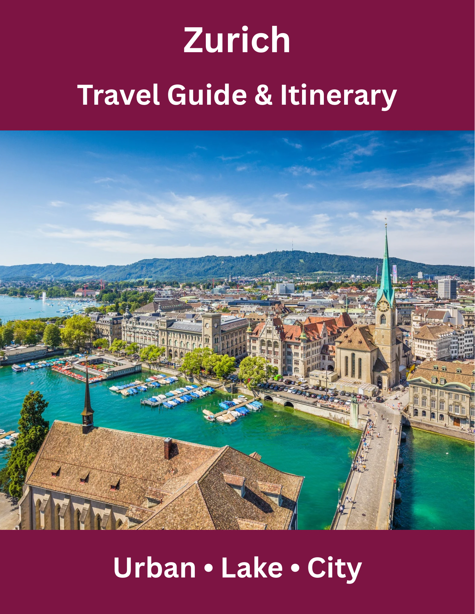Zurich Guide & City Itinerary